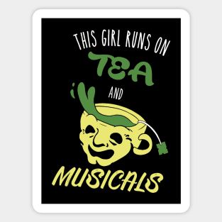 Tea And Musicals Lover Girl Magnet